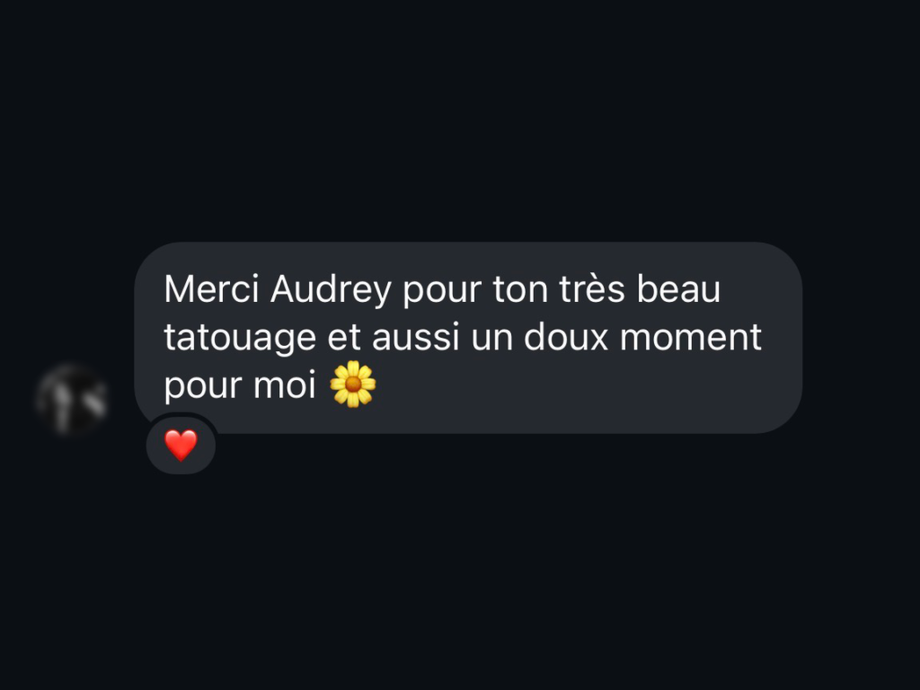 avis client positif : Merci Audrey pour ton très beau tatouage et aussi un doux moment pour mol